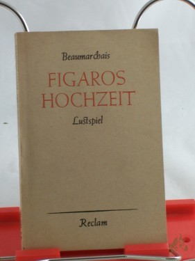 Artikelbild des Artikels “Figaros Hochzeit oder Der tolle Tag : Lustspiel in 5 Akten / Beaumarchais. Aus d. Franz. übertr. v. Alice u. Hans Seiffert “