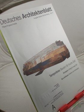 Artikelbild des Artikels “3/2011, Temporäres Bauten für kurze Zeit “