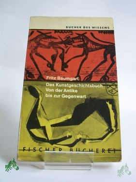 Artikelbild des Artikels “Das Kunstgeschichtsbuch : Von d. Antike bis z. Gegenwart / Fritz Baumgart “