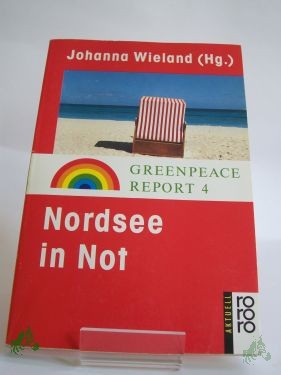 Artikelbild des Artikels “Nordsee in Not / Johanna Wieland (Hg.). Mit Beitr. von Andreas Ahrens... “