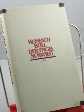 Artikelbild des Artikels “Der Engel schwieg : Roman / Heinrich Böll. Mit einem Nachw. von Werner Bellmann. Aus dem Nachlass hrsg. von Annemarie Böll... “