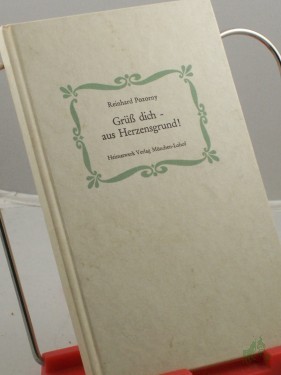 Product image of the product “Grüß dich aus Herzensgrund, Erzählungen ”