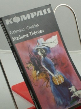 Artikelbild des Artikels “Madame Therese : nach e. alten Übers. bearb. / *Erckmann-Chatrian*. Illustrationen von Wolfgang Würfel “