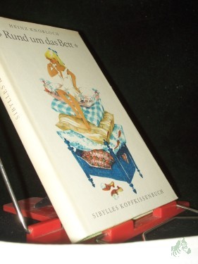 Artikelbild des Artikels “Rund um das Bett : Sybilles Kopfkissenbuch / Heinz Knobloch. Hrsg.: Margot Pfannstiel. Illustrationen: Gitta Kettner “