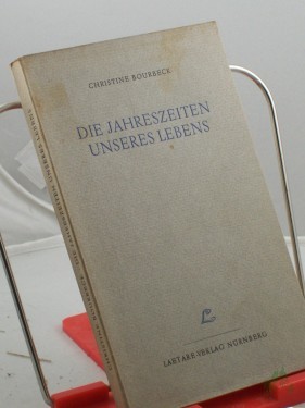 Artikelbild des Artikels “Die Jahreszeiten unseres Lebens / Christine Bourbeck “