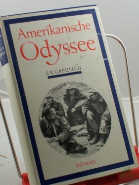 Artikelbild des Artikels “Amerikanische Odyssee / E. R. Greulich “
