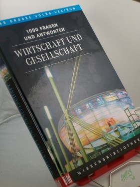 Artikelbild des Artikels “Wirtschaft und Gesellschaft : 1000 Fragen und Antworten / Bertelsmann-Lexikon-Institut. Red. Leitung: Florian von Heintze “