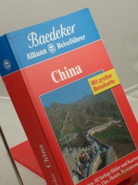 Artikelbild des Artikels “China : Volksrepublik China, Taiwan, Hongkong, Macao ; viele aktuelle Tips, Hotels, Restaurants / Revision, Bearb. und Erg.: Baedeker-Redation. Ital. Baistext: Marina Basso... Übers. ins Dt.: Susanne Kolb. Textbeitr.: Vera Beck... “