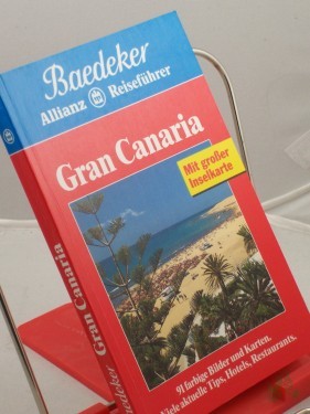 Artikelbild des Artikels “Gran Canaria, Fuerteventura, Lanzarote : viele aktuelle Tips, Hotels, Restaurants / Text: Birgit Borowski ; Achim Bourmer. Bearb.: Baedeker-Redaktion “