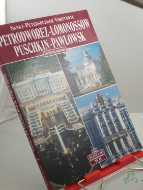 Artikelbild des Artikels “Sankt Petersburger Vorstädte, Petrodworez-Lomonossow, Puschkin-Pawlowsk “