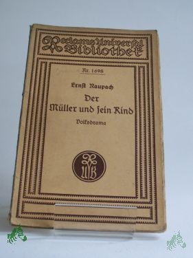Artikelbild des Artikels “Der Müller und sein Kind : Volksdrama in 5 Aufz. / Ernst Raupach “