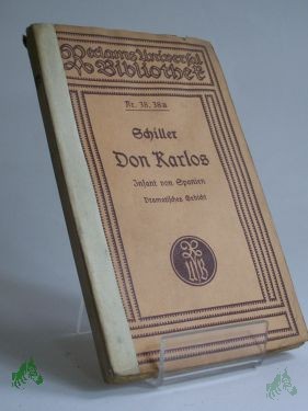 Artikelbild des Artikels “Don Karlos : Infant von Spanien ; Ein dramat. Gedicht / Schiller “
