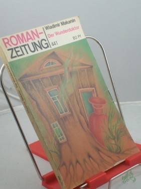 Artikelbild des Artikels “Der Wunderdoktor / Wladimir Makanin “