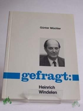 Artikelbild des Artikels “Gefragt: Heinrich Windelen / Günter Müchler “