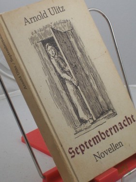 Artikelbild des Artikels “Septembernacht : Novellen / Arnold Ulitz “