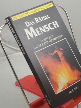 Artikelbild des Artikels “Die Welt des Unerklärlichen, Das Rätsel Mensch : lassen sich Naturgesetze überwinden? “