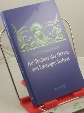 Artikelbild des Artikels “Als Tochter der Göttin von Zwängen befreit / Lucie Stapenhorst “