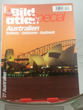 Artikelbild des Artikels “Australien : Sydney, Ostküste, Outback / Stefan Huy... (Text). Achim Gaasterland ; Ulrich Teschner (Fotos) “