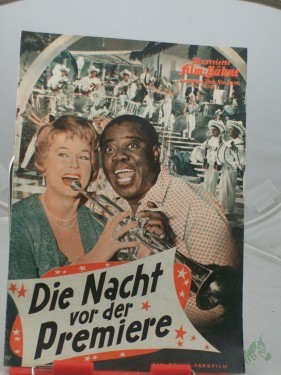 Artikelbild des Artikels “Nr. 4785, Die Nacht vor der Premiere, Musikfilm mit Louis Armstron “