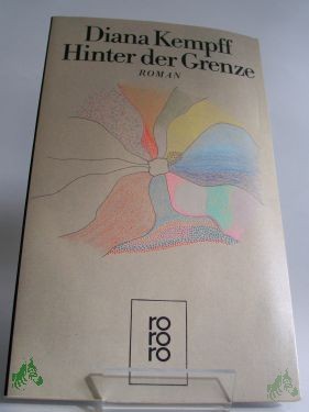 Artikelbild des Artikels “Hinter der Grenze : Roman / Diana Kempff “