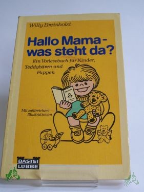 Product image of the product “Hallo Mama - was steht da? / Willy Breinholst. Aus d. Dän. von Ingrid von der Behrens ”
