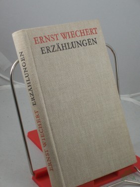 Artikelbild des Artikels “Erzählungen / Ernst Wiechert. Ausw. u. Nachw. von Ruth Böhner “