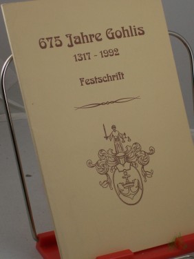 Artikelbild des Artikels “675 Jahre Gohlis : 1317 - 1992 ; Festschrift / hrsg. vom Bürgerverein Gohlis “