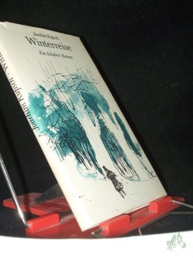 Artikelbild des Artikels “Winterreise : Ein Schubert-Roman / Joachim Kupsch “