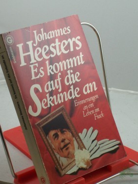 Artikelbild des Artikels “Es kommt auf die Sekunde an : Erinnerungen an e. Leben im Frack / Johannes Heesters. Nach Gesprächen aufgezeichnet von Willibald Eser “