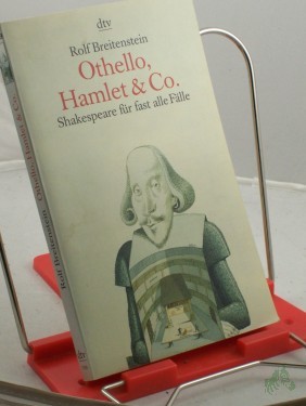 Artikelbild des Artikels “Othello, Hamlet und Co. : Shakespeare für fast alle Fälle / Rolf Breitenstein “
