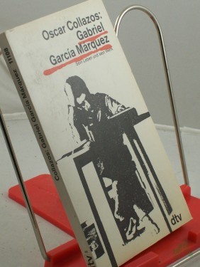 Product image of the product “Gabriel García Marquez : sein Leben und sein Werk / Oscar Collazos. Dt. von Ulli Langenbrinck ”