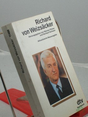 Artikelbild des Artikels “Richard von Weizsäcker / hrsg. von Werner Filmer und Heribert Schwan “