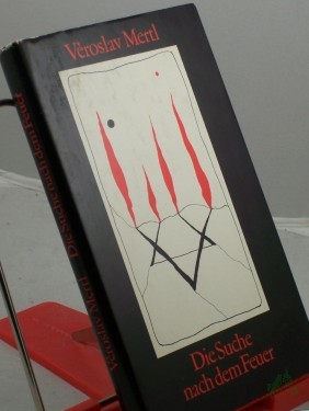 Product image of the product “Die Suche nach dem Feuer / Veroslav Mertl. Aus d. Tschech. von Ursula u. Joachim Dachsel. Illustrationen: Rolf Xago Schröder ”