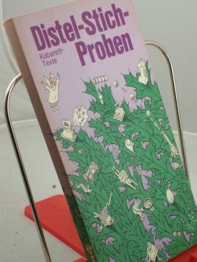 Artikelbild des Artikels “Distel-Stich-Proben : Texte von 1975 - 1981 / hrsg. von Horst Gebhardt “