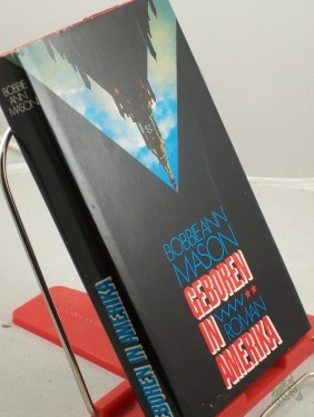 Artikelbild des Artikels “Geboren in Amerika : Roman / Bobbie Ann Mason. Aus d. Amerikan. von Harald Goland “