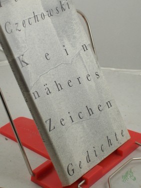 Artikelbild des Artikels “Kein näheres Zeichen : Gedichte / Heinz Czechowski “