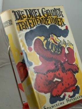 Artikelbild des Artikels “Die drei genarrten Ehemänner : Span. Novellen aus d. goldenen Zeitalter / Werner Bahner. Übertr. v. Egon Hartmann. Illustrationen v. Nuria Quevedo “