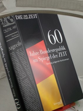 Product image of the product “60 Jahre Bundesrepublik im Spiegel der Zeit : sechzig prägende Kontroversen / Hrsg.: Theo Sommer ”