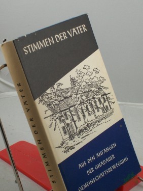 Artikelbild des Artikels “Stimmen der Väter : Zeugnisse aus d. Anfängen d. Gnadauer Gemeinschaftsbewegung / Hrsg. vom Evang.-kirchl. Gnadauer Gemeinschaftswerk. Zeichn. von Charlotte Josephski “