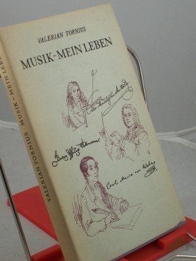 Artikelbild des Artikels “Musik, mein Leben : Biograph. Erzählungen um Georg Philipp Telemann, Carl Maria von Weber u. Felix Mendelssohn Bartholdy / Valerian Tornius. Illustrationen von Hans Mau “