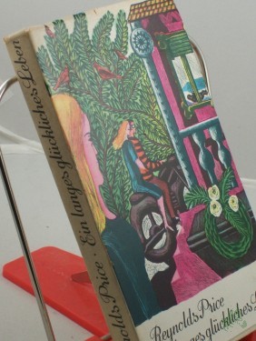 Product image of the product “Ein langes, glückliches Leben : Roman / Reynolds Price. Dt. von Margaret Sander ”