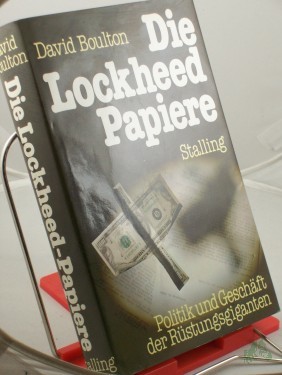 Artikelbild des Artikels “Die Lockheed-Papiere : Politik u. Geschäft d. Rüstungsgiganten / David Boulton. Aus d. Engl. übertr. von Gerhard Jaeckel “