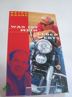 Artikelbild des Artikels “Was ist mein Leben wert? / Peter Hahne “