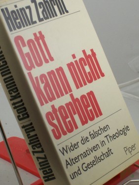 Artikelbild des Artikels “Gott kann nicht sterben : Wider d. falschen Alternativen in Theologie u. Gesellschaft / Heinz Zahrnt “
