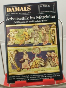 Artikelbild des Artikels “3/1986, Arbeitsethik im Mittelalter, Müssiggang ist ein Feind der Seele “
