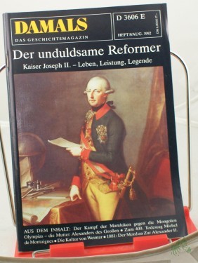Artikelbild des Artikels “8/1992, Der unduldsame Reformer, Kaiser Joseph II Leben, Leistung, Legende “