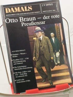 Artikelbild des Artikels “8/1981, Otto Braun der rote Preußenzar “