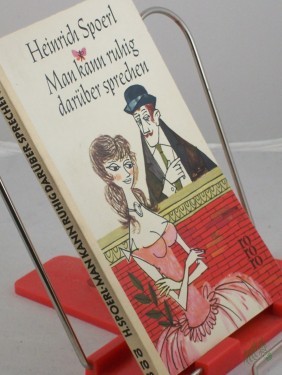 Artikelbild des Artikels “Man kann ruhig darüber sprechen : Heitere Geschichten u. Plaudereien / Heinrich Spoerl “