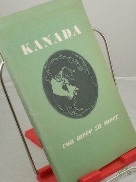 Artikelbild des Artikels “Kanada - von Meer zu Meer / hrsg. vom Ministerium d. Äusseren, Ottawa, Kanada “