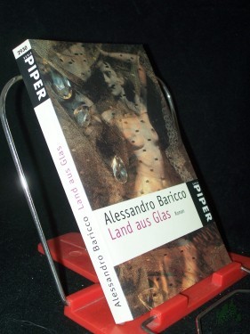 Artikelbild des Artikels “Land aus Glas : Roman / Alessandro Baricco. Aus dem Ital. von Karin Krieger “